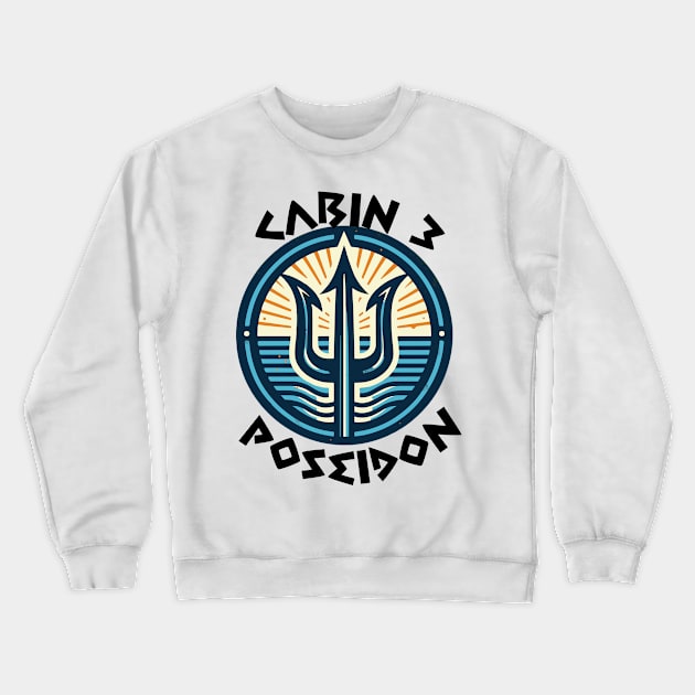 Cabin 3 Poseidon - CAMP half-blood Crewneck Sweatshirt by whatyouareisbeautiful